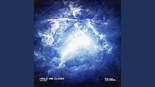 Hold Me Close