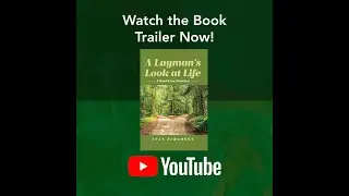 Trailer for A Layman's Look at Life By Sean Ferguson