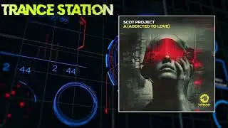 Scot Project - A (Addicted To Love) (Extended Mix) [OUTBURST RECORDS]