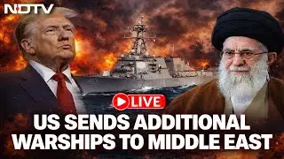 US To Attack Iran LIVE | Amid Iran Tensions, US Sends Additional Warships To Middle East | Khamenei