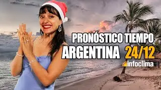 Pronóstico para el 24 de diciembre de 2025. Argentina - Infoclima TV