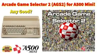 Arcade Game Selector 2 (AGS2) for the A500 Mini - Is it worth downloading?