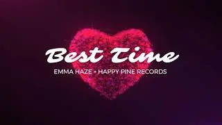 Best Time to Be Alive - New Year Song by Emma Haze
