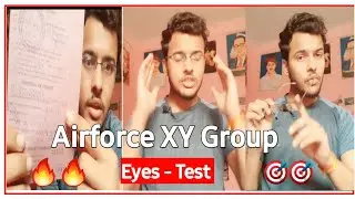 Airforce XY Group Medical Eye Test | Eyes 👁 को 3 तरीको से Cheak किया जाता है | Airforce Medical 🔥🎯