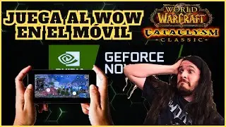 [WOW CATA 4.4.0] Ya puedes jugar al WOW desde el m&oacute;vil! 😱