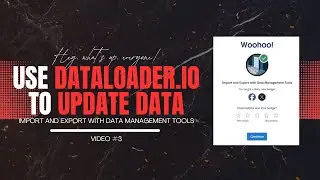 Use Dataloader io to Update Data 📌 Import Bulk Data into Salesforce with Data Loader –Admin Tutorial
