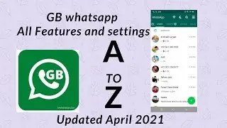 GB whatsapp new feature 2021 A to Z settings || techs of AK ||updated version || April 12, 2021