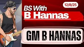 Andy's New App, Blue Collar Days, & Some Master Key - GM B Hannas 12/8/25