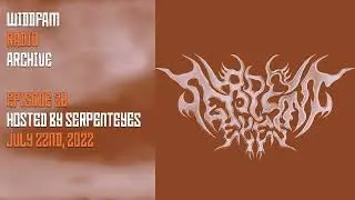 WiddFam Radio Archive #28 hosted by SerpentEyes - Dance/Electronic/Deep Dubstep DJ Mix