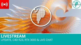Livestream: Update, C4D R23, RTX 3000 & Live Chat