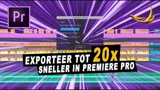 Supersnel video's EXPORTEREN in PREMIERE PRO | Slimmer RENDEREN scheelt TIJD!