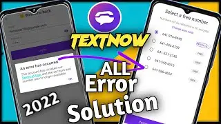 Textnow An Error Has Occurred in TextNow Apps 2022 | TextNow Apps Login Problem Solve Permanently