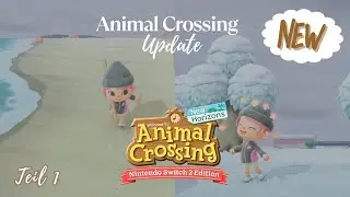 Animal Crossing Update | Kleiner Fail!? ~ Teil 1