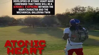the search for the 6 hour scene (Atomic Heart)