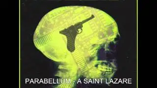 PARABELLUM - A SAINT LAZARE