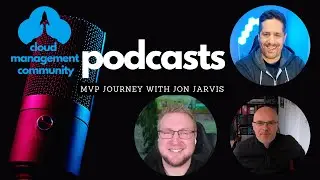 CMC Podcast - MVP Journey with Jon Jarvis