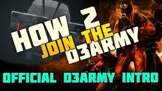 D3ARMY Intro! (FREE Download - Be A Part of the D3Army)