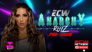 ECW Anarchy Rulz Pre-Show August 27, 2022