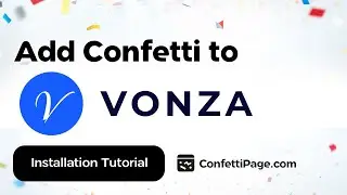 Vonza & ConfettiPage.com 🎉 (Confetti code installation tutorial)