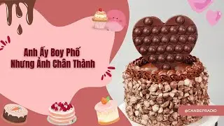 Anh Ấy Boy Phố Nhưng Ảnh Ch&acirc;n Th&agrave;nh 😅 Căn Bếp Radio 🧁 T&acirc;m Sự Cuộc Sống