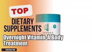 Top 3 Dietary Supplements about Overnight Vitamin-A Body Treatment Top-rated of NOW