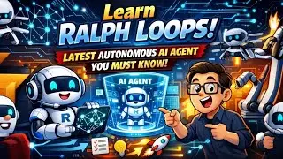 Learn Ralph Loops | Latest Autonomous AI Agent You Must Know | Tech Edge AI