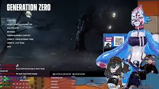 [Vtuber EN/GER] Generation Zero with an Ant, Goat, and Mermaid - Episode 10: Generation Shoot Robot