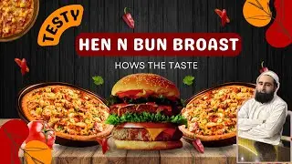 Hen n bun lahore tasting the broast
