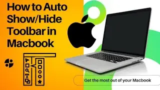 Mastering Mac: How to Auto Show/Hide the ToolBar | Learn How to do it in Mac | Macbook Toolbar Hide