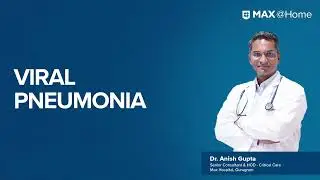 Viral Pneumonia: Symptoms, Diagnosis and Treatment | MAX@Home
