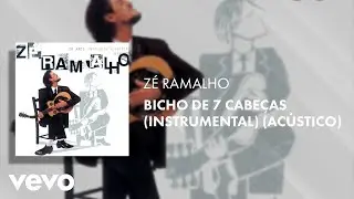 Zé Ramalho - Bicho de 7 Cabeças (Instrumental)