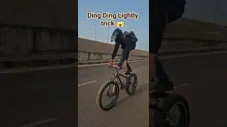 Ding Ding Lightly trick 😱#vairalshort #shorts #ytshorts #cycling