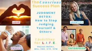 🤔 JUDGMENT DETOX: How to Stop Judging Yourself & Others (Conscious Success Plan)