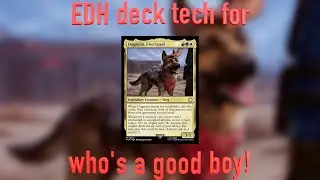 Dogmeat: Ever Loyal - Commander Deck Tech | MTG Deck Showcase.