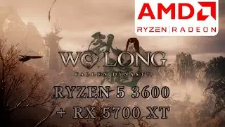 WO LONG FALLEN DYNASTY BENCHMARK | RYZEN 5 3600 + RX 5700XT