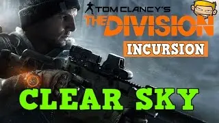 Tom Clancy's The Division Incursion Clear Sky