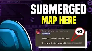 Among Us *New Map* Submerged Map Release Date is Here (Official Confirmed)