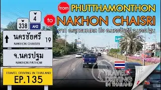 Driving Thailand Ep.135: Phutthamonthon - Nakhon Chaisri จากพุทธมณฑล ไป นครชัยศรี ทางหลวงหมายเลข 338