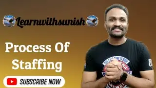 Process Of Staffing In Management | Learn With Sunish