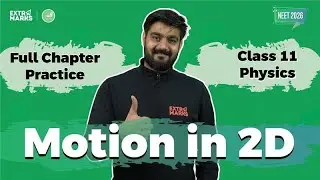 NEET 2026: Motion in 2D Top Questions! | Physics Class 11