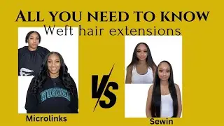 Hair extensions comparison| microlinks installation vs traditional sew-in Ft Giiftihair