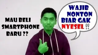 Tips Membeli Hp Baru ala Net Gadget - Jangan Sampe Salah Pilih
