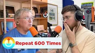 Repeat 600 Times | Upgrade 630