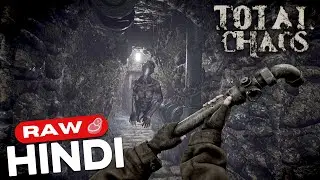 TOTAL CHAOS (HINDI) GAMEPLAY | EXTREME FEAR, DARK ATMOSPHERE & CHAOS