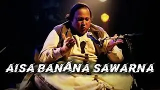 AISA BNNA SAWARNA (REMIX) - NUSRAT FATEH ALI KHAN