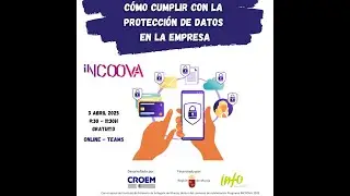 CÓMO CUMPLIR CON LA PROTECCIÓN DE DATOS EN LA EMPRESA