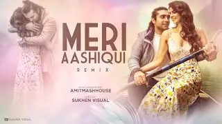 Meri Aashiqui | Jubin Nautiyal | AmitMashhouse | Sukhen Visual