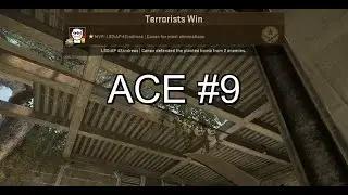 Ace #9 - 1 Kill + Winning an 1v4 = ace