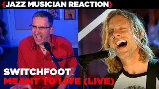 Jazz Musician REACTS | Switchfoot - Meant To Live (live) | MUSIC SHED EP372