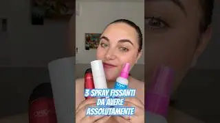 3 SPRAY FISSANTI DA AVERE ASSOLUTAMENTE #makeup #makeuptutorial #beautytips #beauty #settingspray